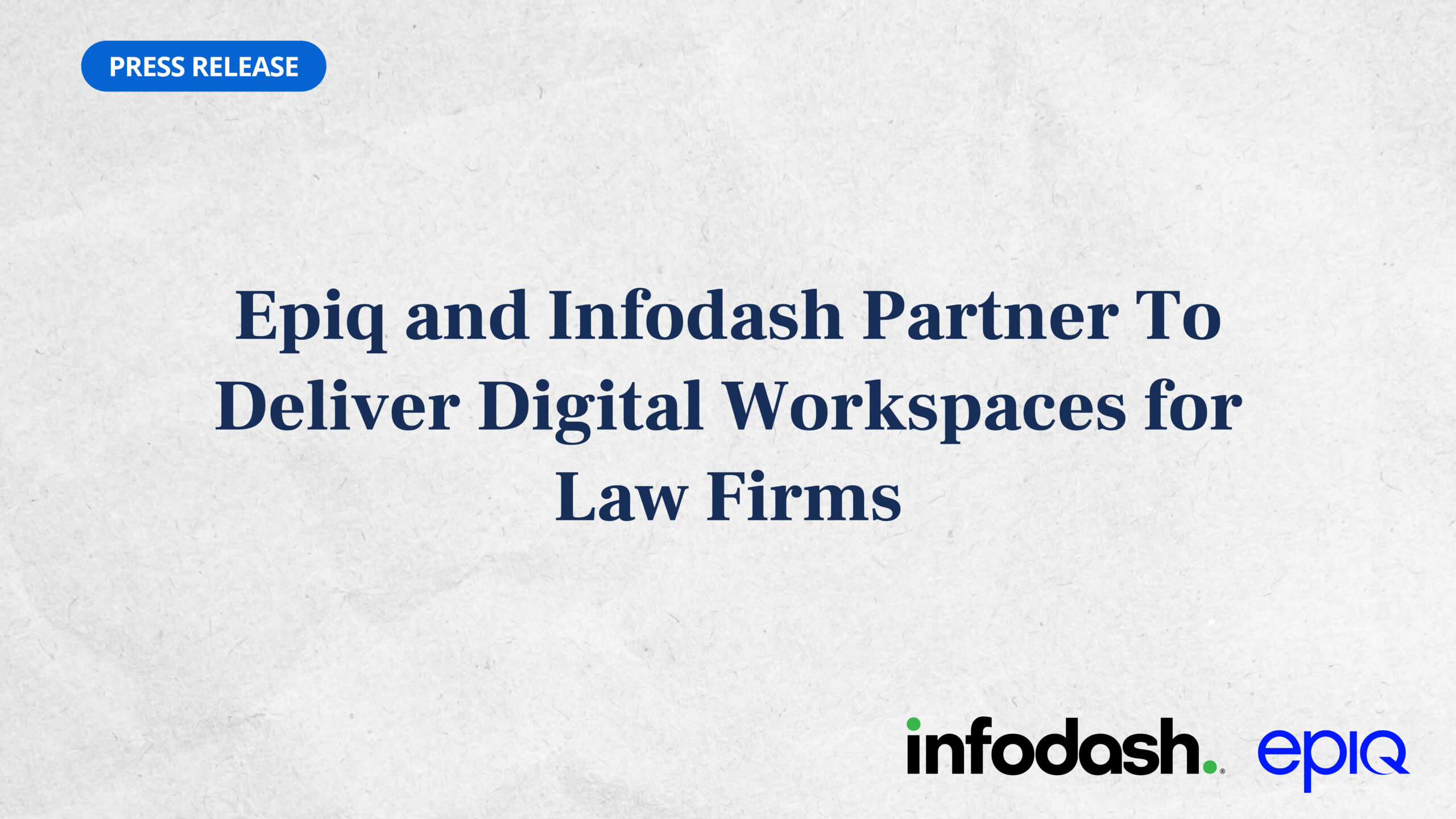 Infodash + Epiq Announcement