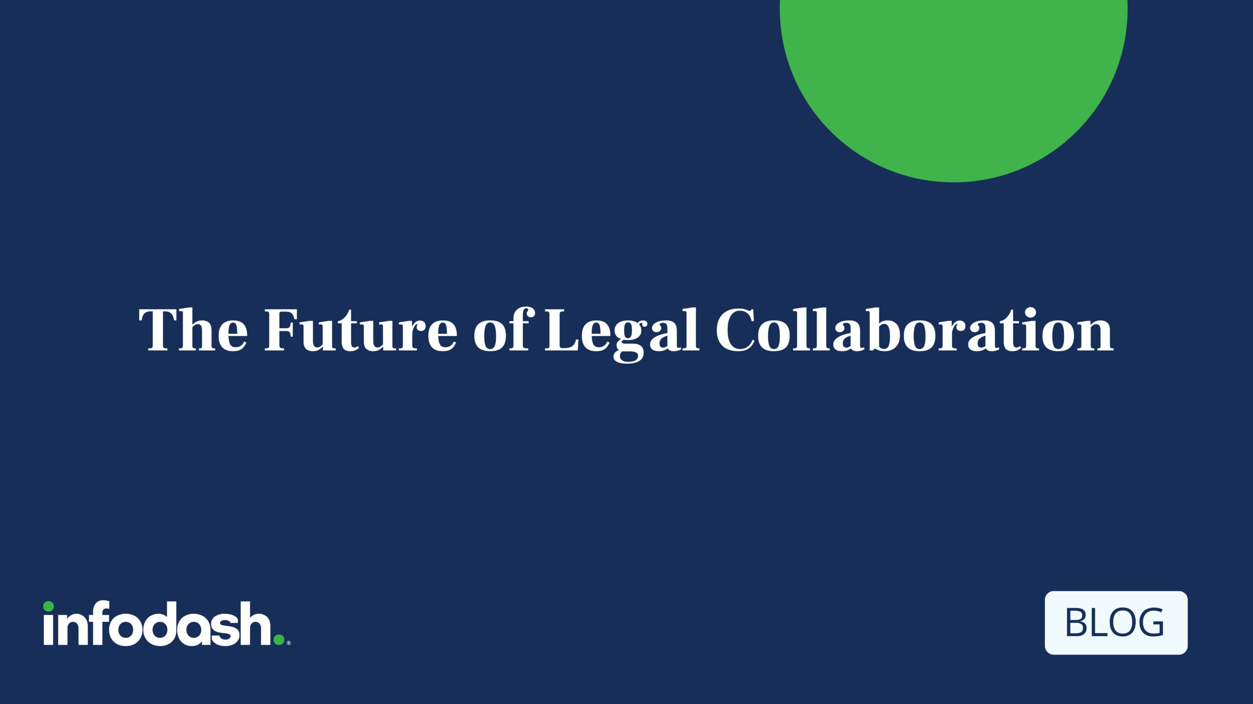 The Future of Legal Collaboration